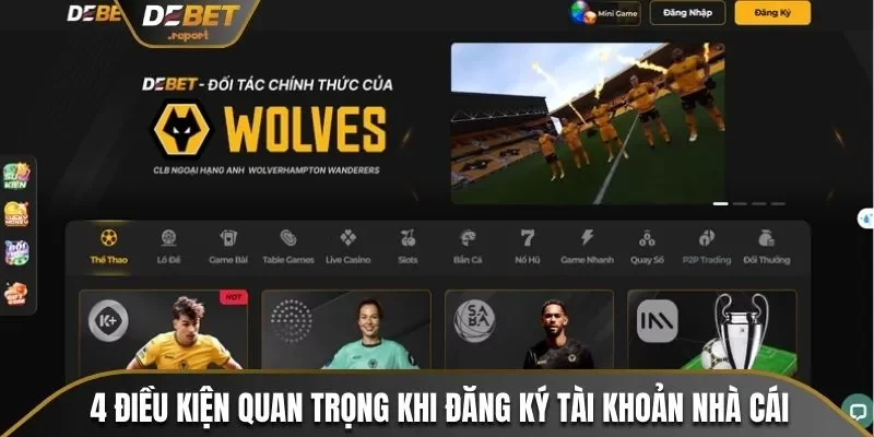 Hướng Dẫn Đăng Ký Debet - Tạo Lập Tài Khoản Trong 2 Phút 2 4 điều kiện quan trọng khi đăng ký tài khoản nhà cái