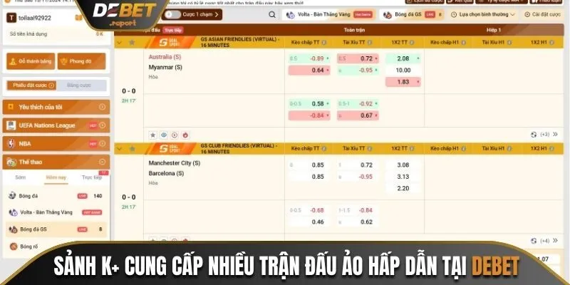 Cá Cược Thể Thao Ảo Thú Vị, Kiếm Tiền Khủng Tại Debet 3 Sảnh K+ cung cấp nhiều trận đấu ảo hấp dẫn