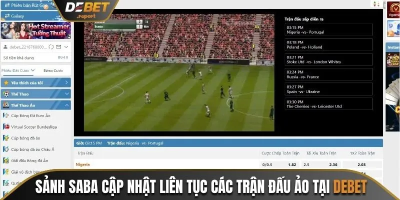 Cá Cược Thể Thao Ảo Thú Vị, Kiếm Tiền Khủng Tại Debet 2 Sảnh SABA cập nhật liên tục các trận đấu ảo
