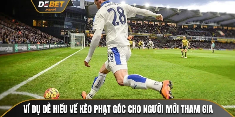 Khái Niệm Phạt Kèo Góc Và 4 Tỷ Lệ Cược Phổ Biến Nhất 3 Ví dụ dễ hiểu về kèo phạt góc cho người mới tham gia