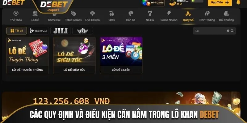 Lô Khan Debet - Mẹo Nhận Diện Và Cách Chơi Lô Thắng Lớn 4 Các quy định và điều kiện cần nắm trong lô khan Debet