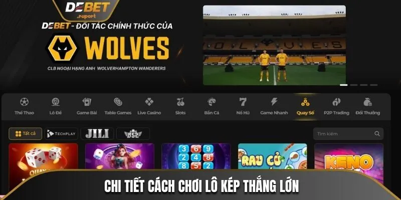 Lô Kép Debet – Hướng Dẫn Chi Tiết Và Các Mẹo Để Thắng Lớn 3 Chi tiết cách chơi lô kép thắng lớn